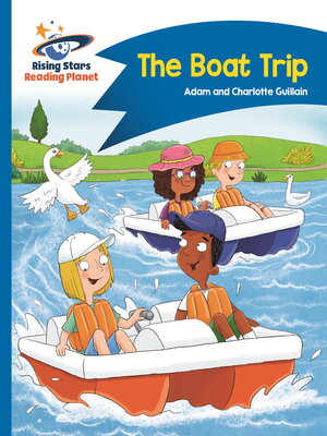 cover image of Reading Planet--The Boat Trip--Blue